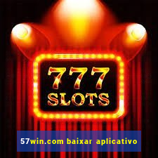 57win.com baixar aplicativo